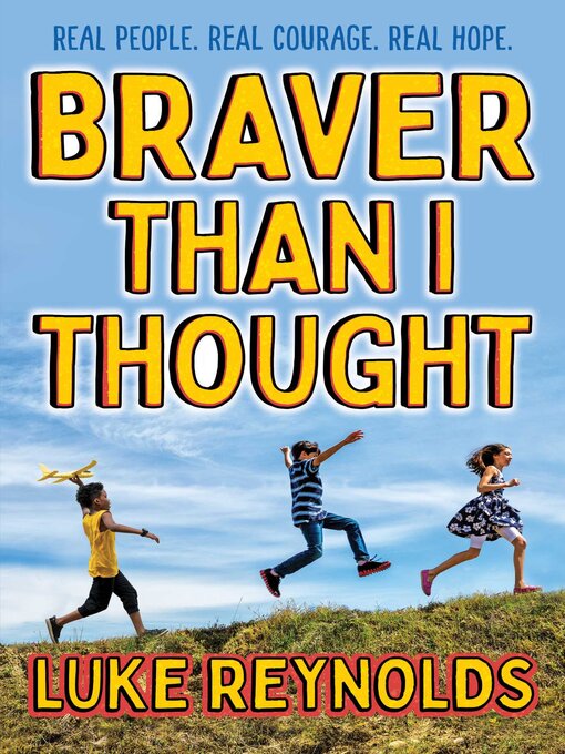 Title details for Braver than I Thought by Luke Reynolds - Wait list